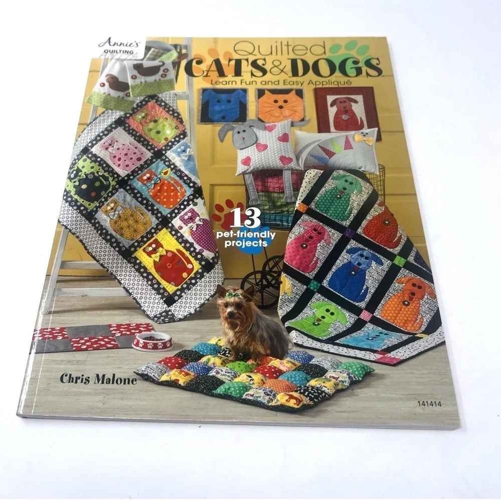 Quilted Cats & Dogs Chris Malone 13 Pet Friendly Quilt Projects NEW Magazine